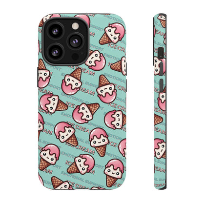 "Emotional Support Ice Cream" Phone Case