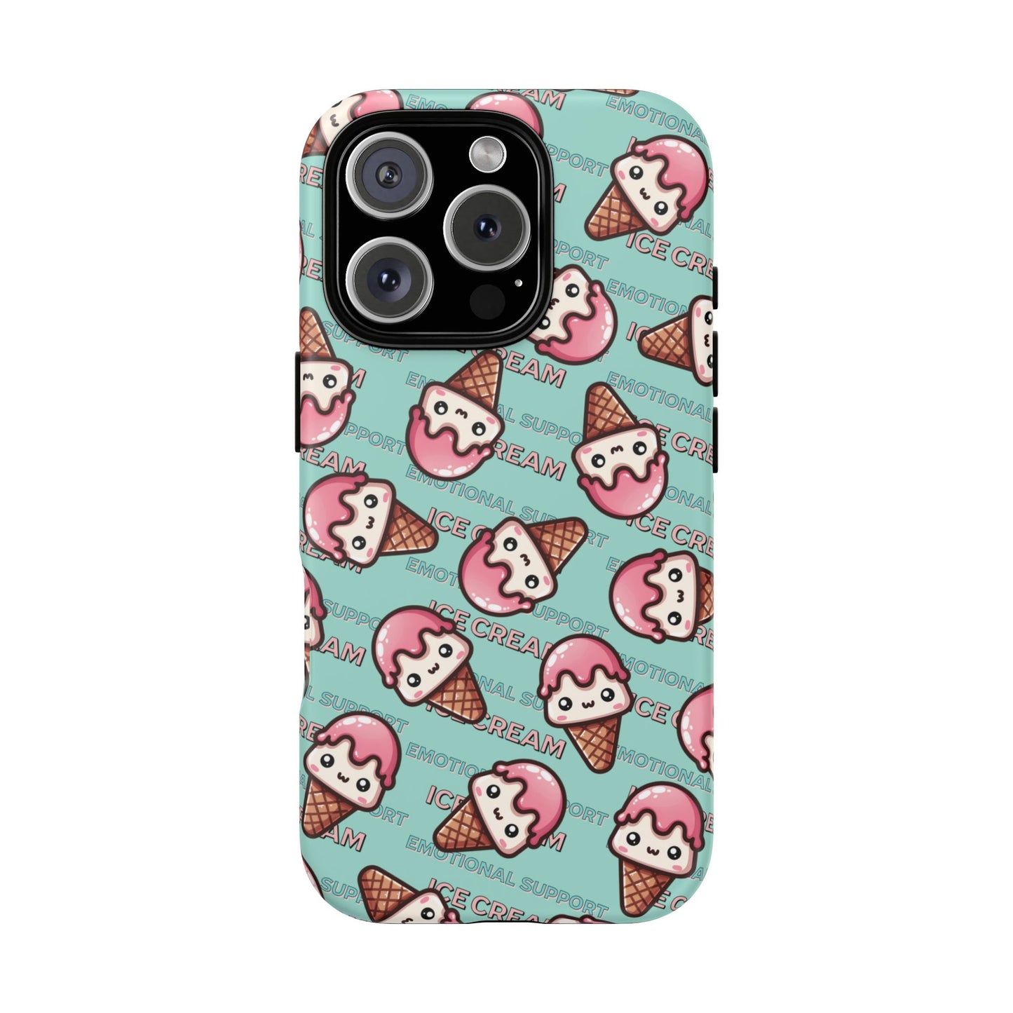 "Emotional Support Ice Cream" Phone Case