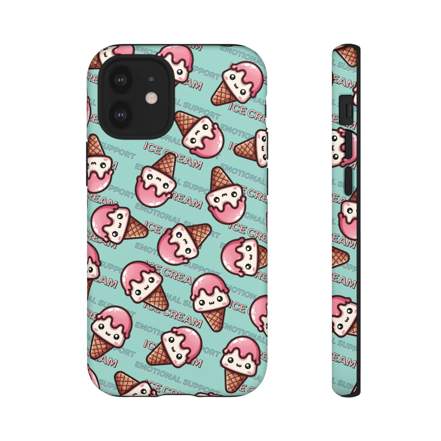 "Emotional Support Ice Cream" Phone Case