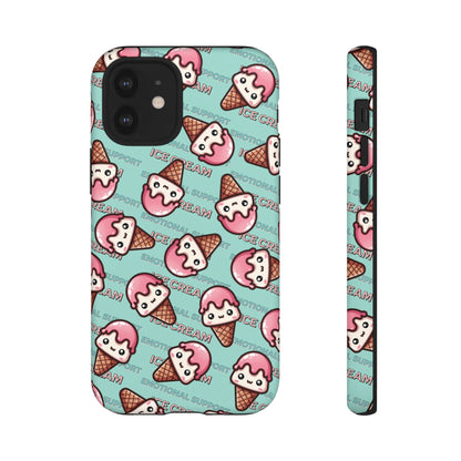 "Emotional Support Ice Cream" Phone Case