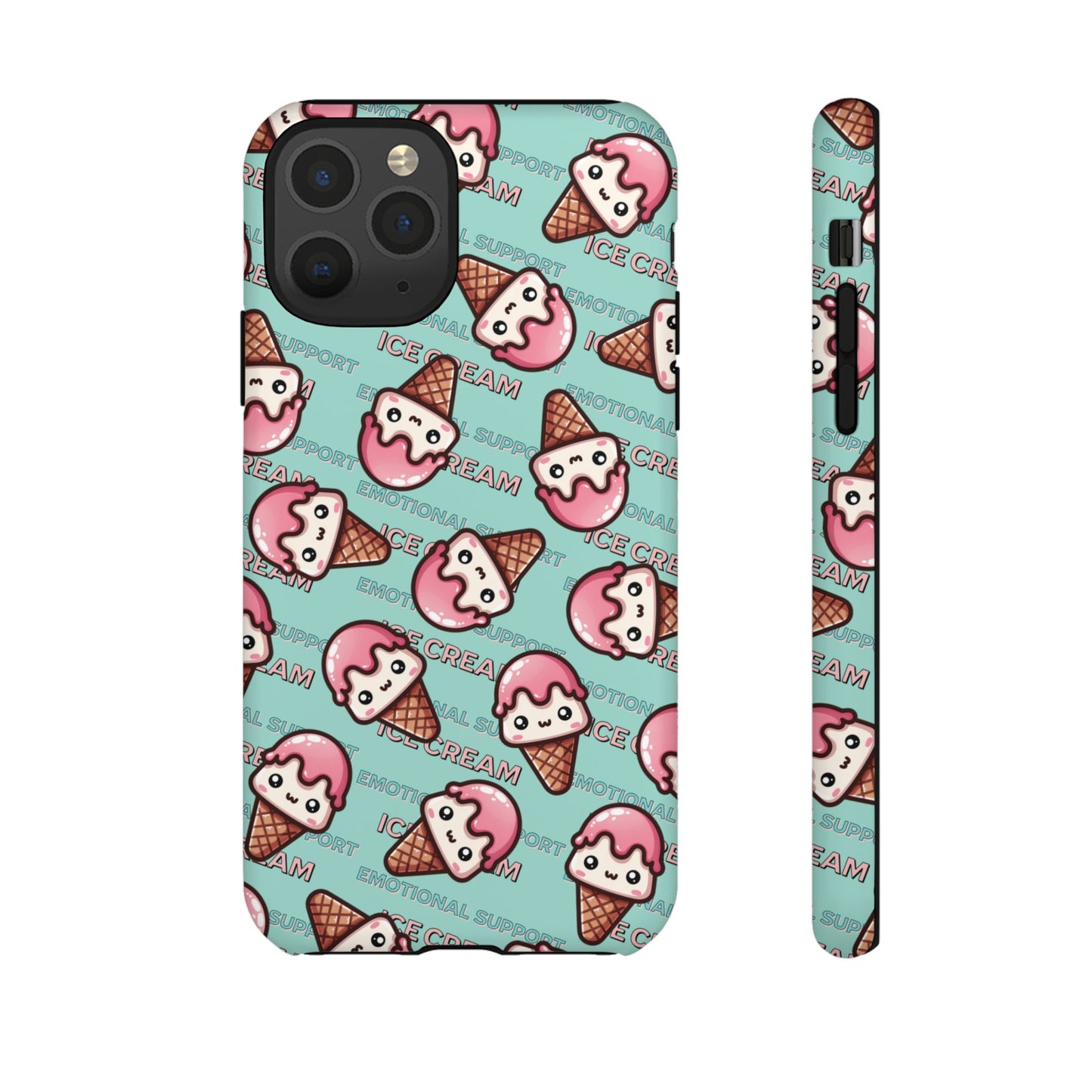 "Emotional Support Ice Cream" Phone Case