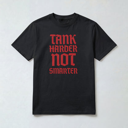 Tank Smarter Not Harder Tee
